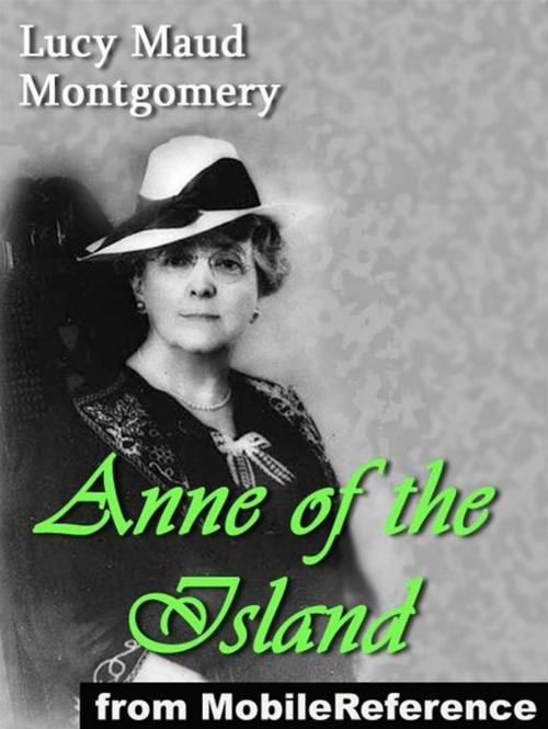 Cover of the book Anne Of The Island (Mobi Classics) by Lucy Maud Montgomery, MobileReference