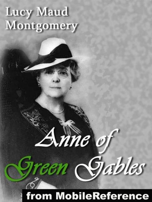 Cover of the book Anne Of Green Gables (Mobi Classics) by Lucy Maud Montgomery, MobileReference