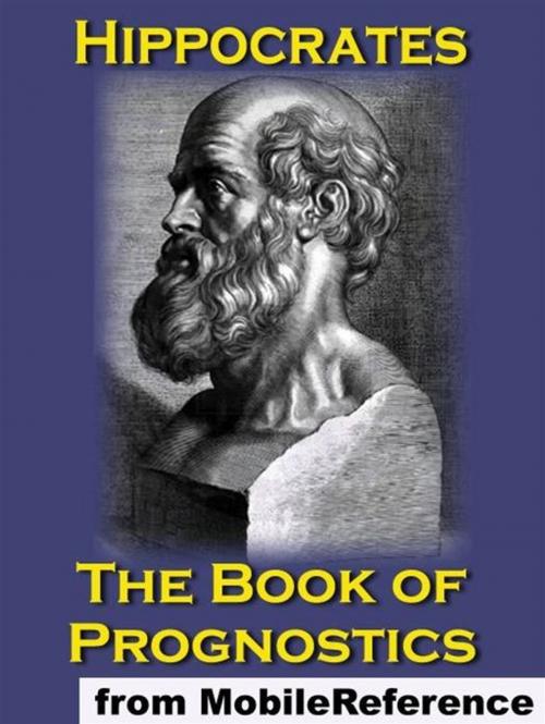 Cover of the book The Book Of Prognostics (Mobi Classics) by Hippocrates, Francis Adams (Translator), MobileReference