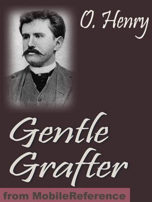 Cover of the book Gentle Grafter. Illustrated (Mobi Classics) by O. Henry, MobileReference
