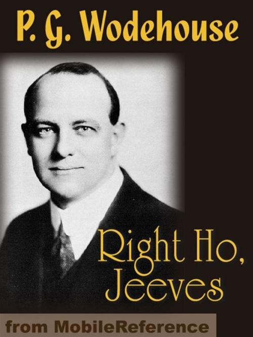 Cover of the book Right Ho, Jeeves (Mobi Classics) by P. G. Wodehouse, MobileReference
