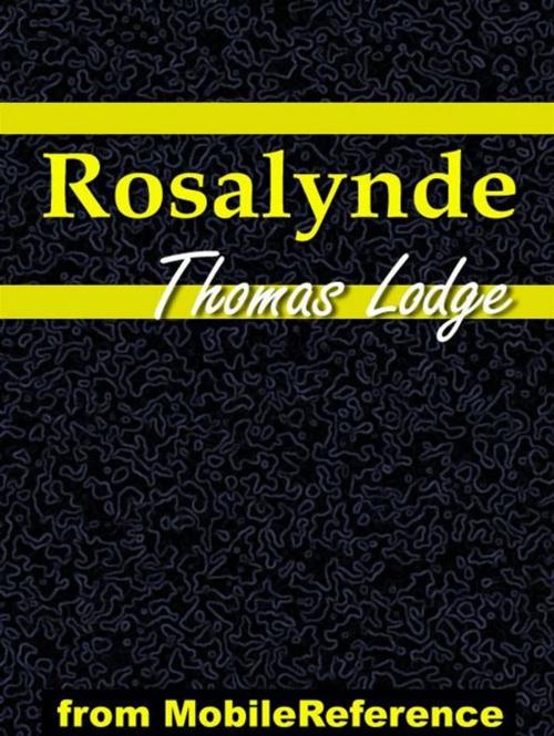 Cover of the book Rosalynde Or, Euphues' Golden Legacy (Mobi Classics) by Thomas Lodge, MobileReference