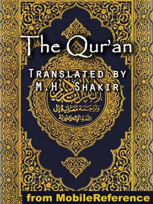 Cover of the book The Qur'an: (Quran, Koran, Al-Qur'an) (Mobi Classics) by M.H. Shakir (Translator), MobileReference
