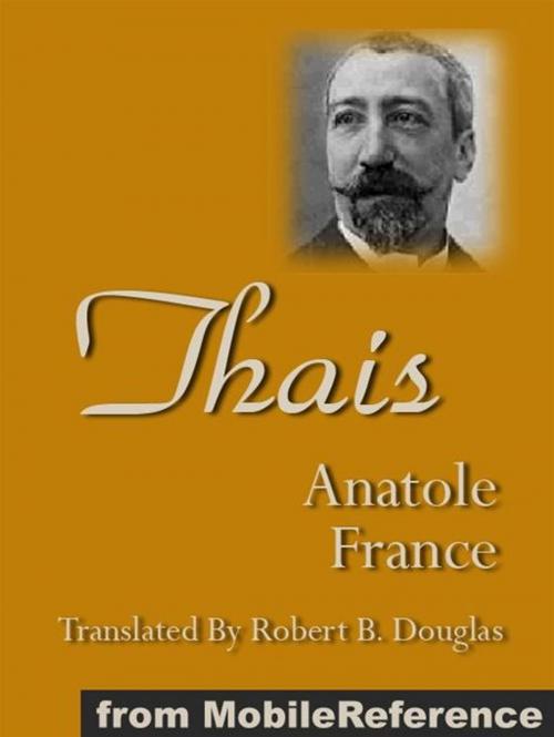 Cover of the book Thais (Mobi Classics) by Anatole France, Robert B. Douglas (Translated), MobileReference