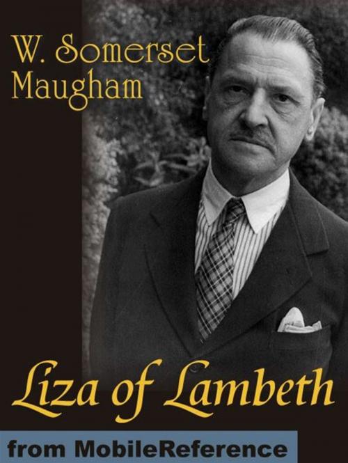 Cover of the book Liza Of Lambeth (Mobi Classics) by W. Somerset Maugham, MobileReference
