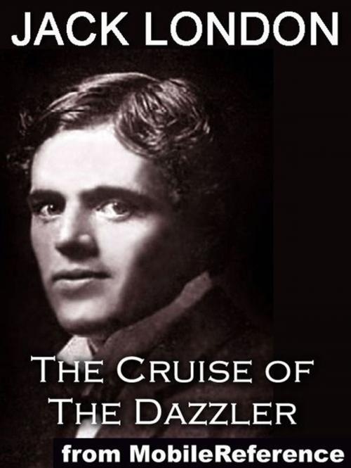 Cover of the book The Cruise Of The Dazzler. Illustrated (Mobi Classics) by Jack London, MobileReference