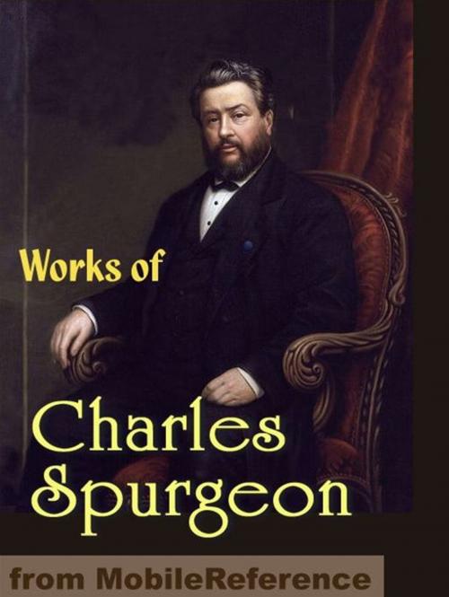 Cover of the book Works Of Charles Haddon (C.H.) Spurgeon: According To Promise, All Of Grace, Faith's Checkbook, Morning And Evening: Daily Readings, A Puritan Catechism & More (Mobi Collected Works) by Charles Haddon (C.H.) Spurgeon, MobileReference