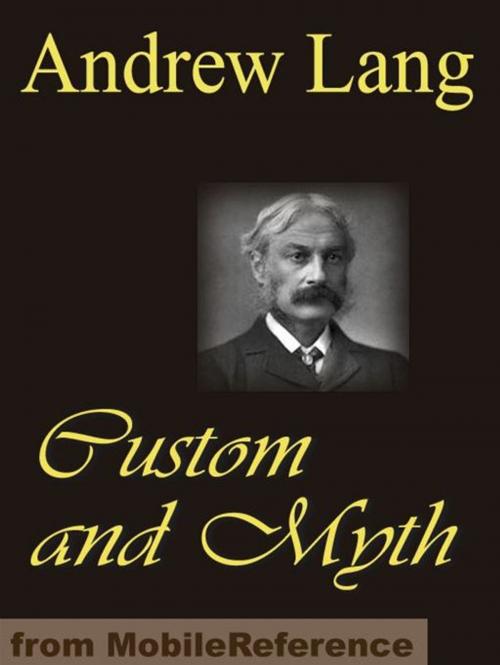 Cover of the book Custom And Myth (Mobi Classics) by Andrew Lang, MobileReference