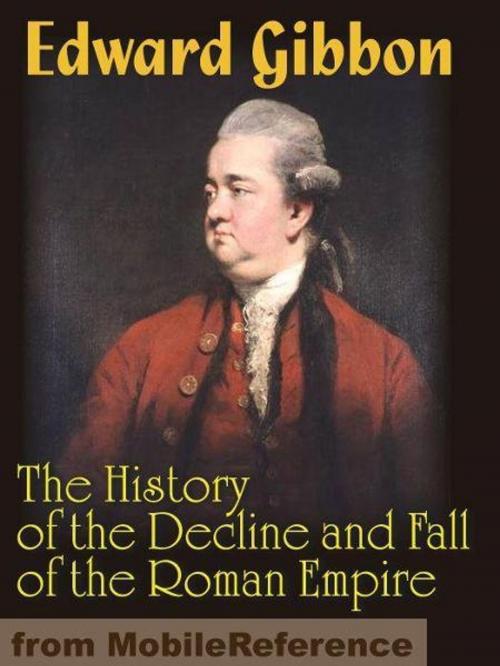 Cover of the book The History Of The Decline And Fall Of The Roman Empire (Mobi Classics) by Edward Gibbon, MobileReference