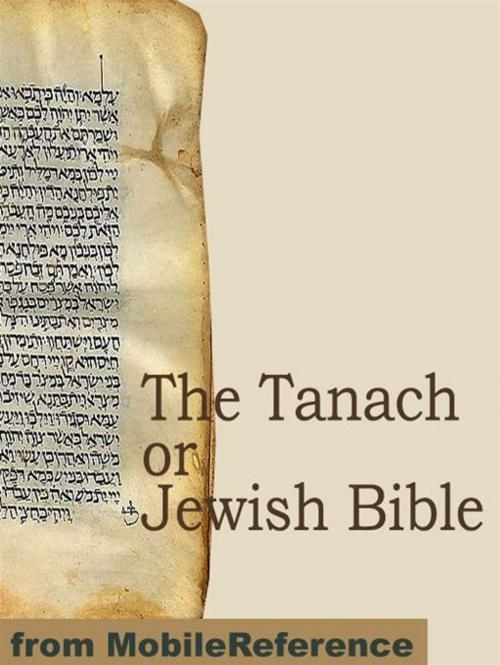 Cover of the book The Tanach Or Jewish Bible (Mobi Spiritual) by MobileReference, MobileReference