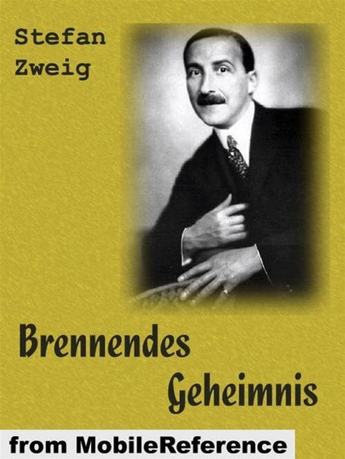 Cover of the book Brennendes Geheimnis (German Edition) (Mobi Classics) by Stefan Zweig, MobileReference