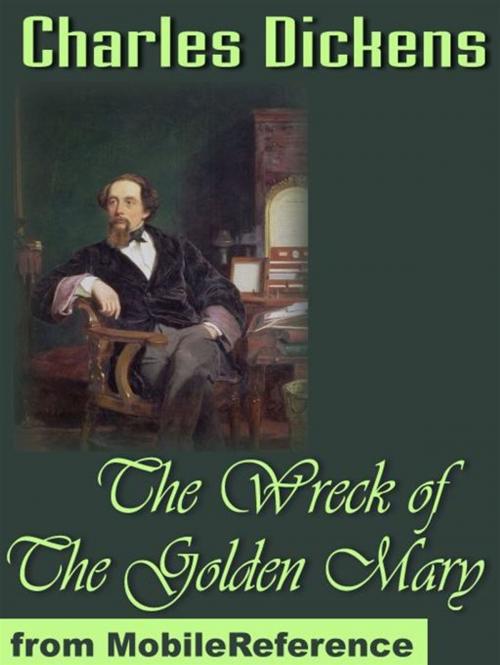 Cover of the book The Wreck Of The Golden Mary (Mobi Classics) by Charles Dickens, MobileReference