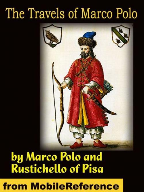 Cover of the book The Travels Of Marco Polo - Complete (Mobi Classics) by Marco Polo, Rustichello of Pisa, Henry Yule (Translator), MobileReference