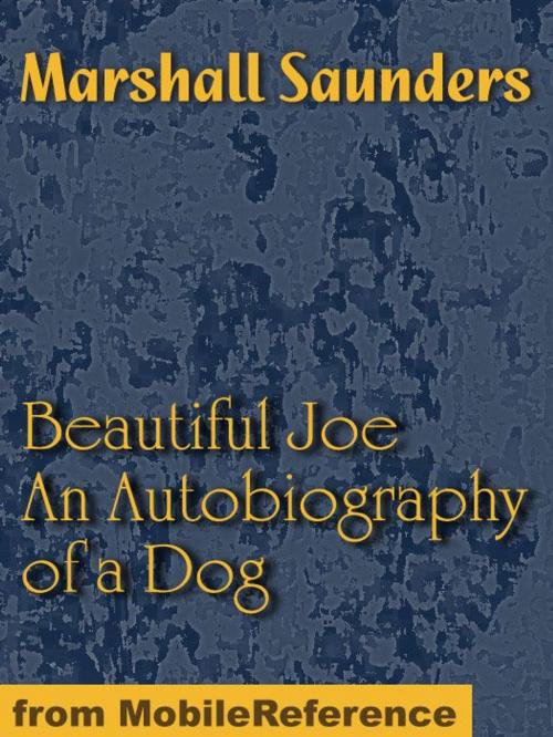 Cover of the book Beautiful Joe: An Autobiography Of A Dog (Mobi Classics) by Marshall Saunders, MobileReference