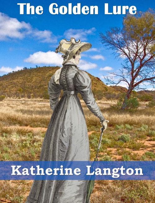 Cover of the book The Golden Lure by Katherine Langton, Belgrave House