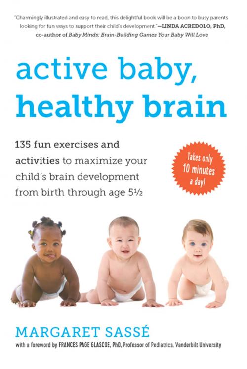 Cover of the book Active Baby, Healthy Brain by Margaret Sassé, The Experiment