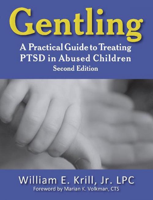 Cover of the book Gentling by William E. Krill, Loving Healing Press