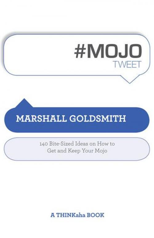 Cover of the book #MOJOtweet by Marshall Goldsmith, Edited by Rajesh Setty, Happy About