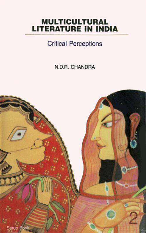 Cover of the book Multicultural Liteature in India-Critical Perceptions by N.D.R. Chandra, Sarup Book Publisher