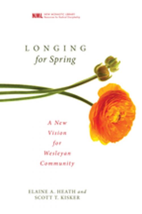 Cover of the book Longing for Spring by Elaine A. Heath, Scott T. Kisker, Wipf and Stock Publishers