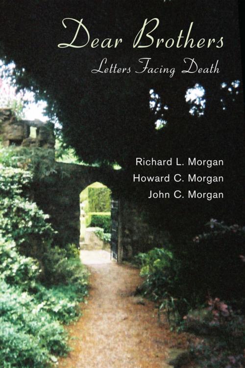 Cover of the book Dear Brothers by Richard L. Morgan, Howard C. Morgan, Wipf and Stock Publishers