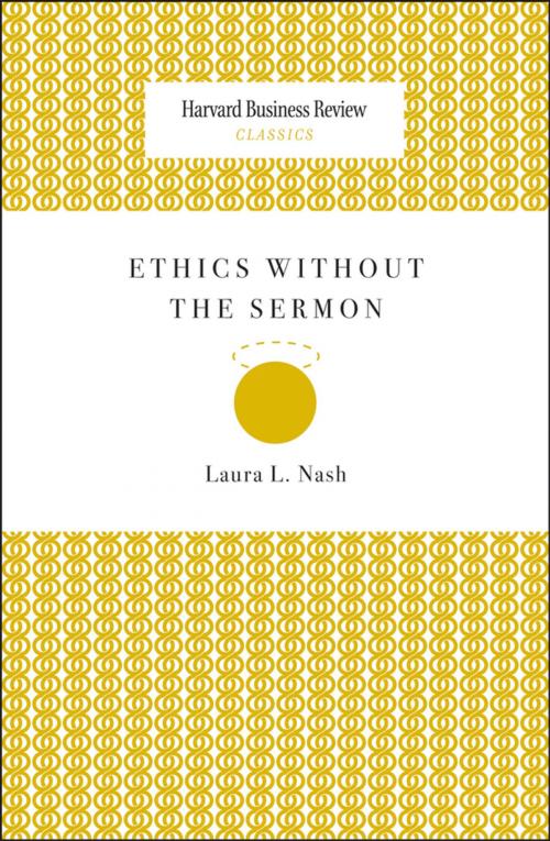 Cover of the book Ethics Without the Sermon by Laura L. Nash, Harvard Business Review Press