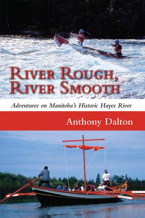Cover of the book River Rough, River Smooth by Anthony Dalton, Dundurn