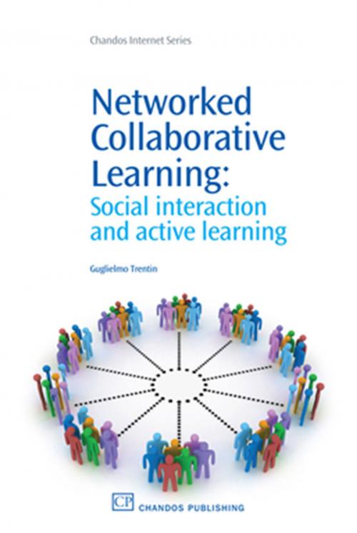 Cover of the book Networked Collaborative Learning by Guglielmo Trentin, Elsevier Science
