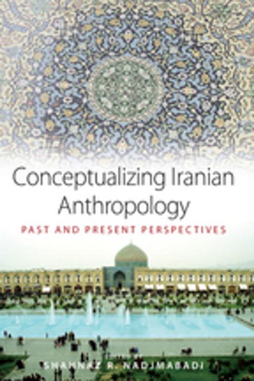 Cover of the book Conceptualizing Iranian Anthropology by , Berghahn Books