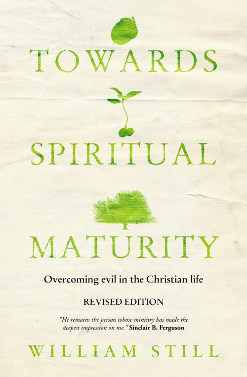 Cover of the book Towards Spiritual Maturity by William Still, Christian Focus Publications