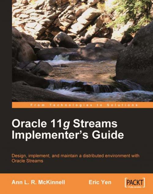 Cover of the book Oracle 11g Streams Implementer's Guide by Ann L. R. McKinnell, Eric Yen, Packt Publishing