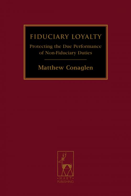 Cover of the book Fiduciary Loyalty by Dr Matthew Conaglen, Bloomsbury Publishing