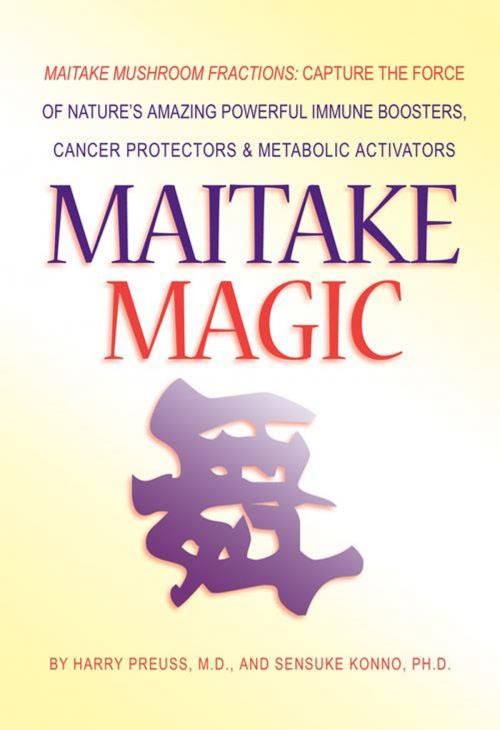 Cover of the book Maitake Magic by Harry Preuss, M.D., Freedom Press
