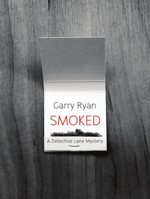 Cover of the book Smoked by Garry Ryan, NeWest Press