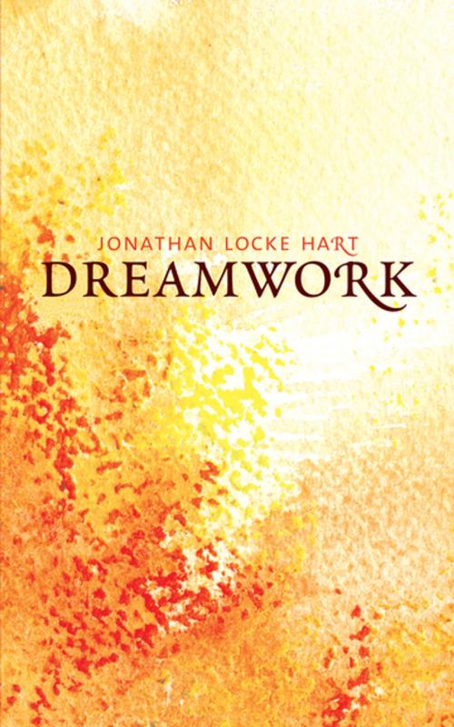 Cover of the book Dreamwork by Jonathan Locke Hart, Athabasca University Press