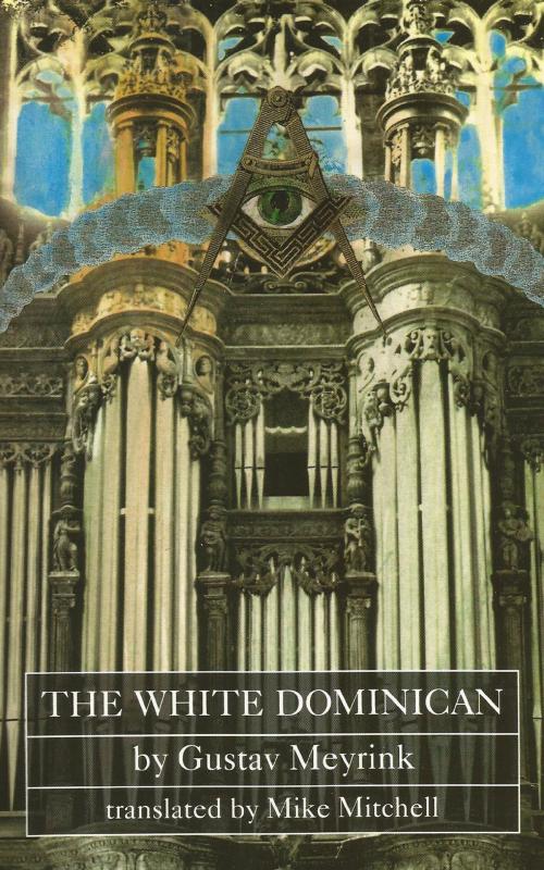 Cover of the book The White Dominican by Gustav Meyrink, Dedalus Ebooks