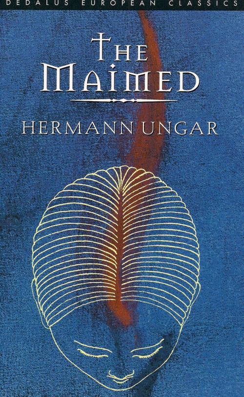 Cover of the book The Maimed by Hermann Ungar, Dedalus Ebooks