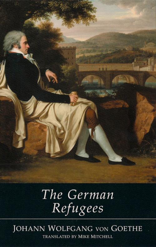 Cover of the book The German Refugees by Johann Wolfgang  Goethe, Dedalus Ebooks