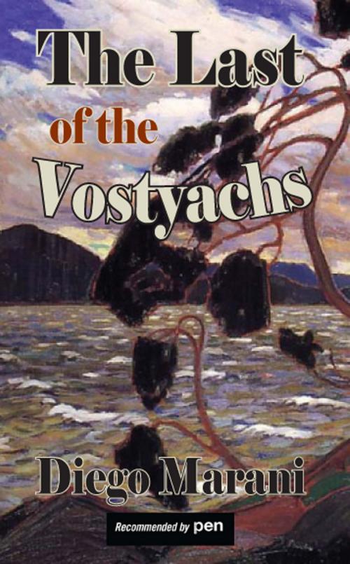 Cover of the book The Last of the Vostyachs by Diego Marani, Dedalus Ebooks