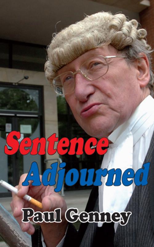 Cover of the book Sentence Adjourned by Paul Genney, Dedalus Ebooks