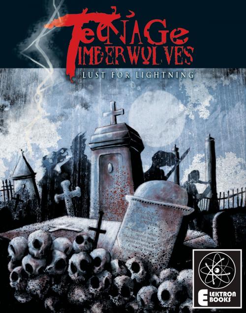 Cover of the book TEENAGE TIMBERWOLVES by James Havoc, Elektron Ebooks
