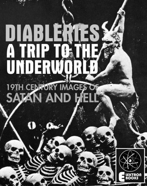 Cover of the book DIABLERIES by Habert Louis Alfred, Elektron Ebooks