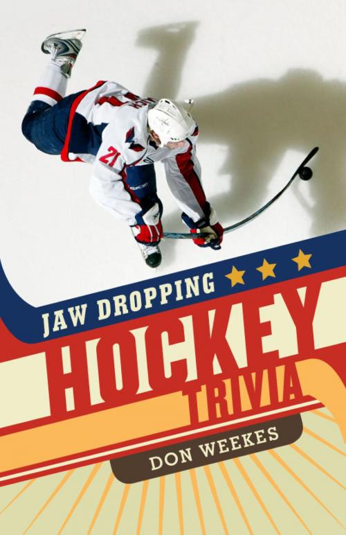Cover of the book Jaw Dropping Hockey Trivia by Don Weekes, Greystone Books Ltd.