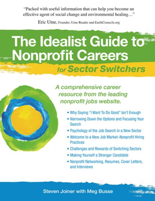 Cover of the book The Idealist Guide to Nonprofit Careers for Sector Switchers by Steven Joiner, West Hills Press
