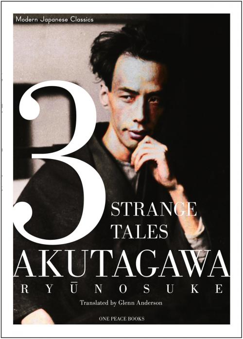Cover of the book 3 Strange Tales by Ryunosuke Akutagawa, One Peace Books