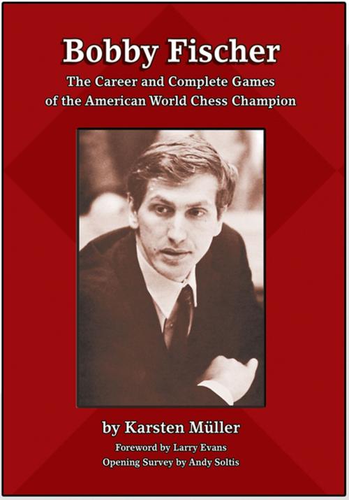 Cover of the book Bobby Fischer by Karsten MÃ¼ller, Russell Enterprises, Inc.