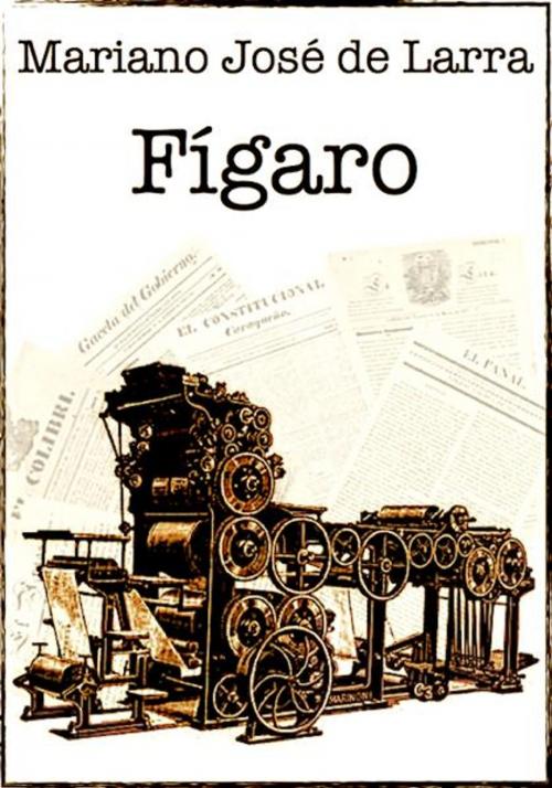 Cover of the book El doncel de Enrique el Doliente y Figaro by Mariano José de Larra, Açedrex Publishing