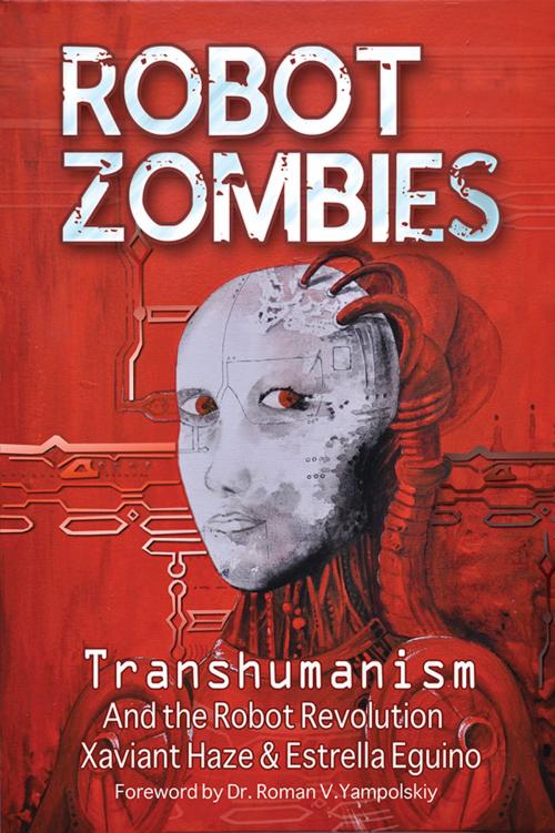 Cover of the book Robot Zombies by Xaviant Haze, Adventures Unlimited Press