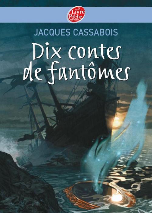 Cover of the book Dix contes de fantômes by Jacques Cassabois, Corbeau, Livre de Poche Jeunesse