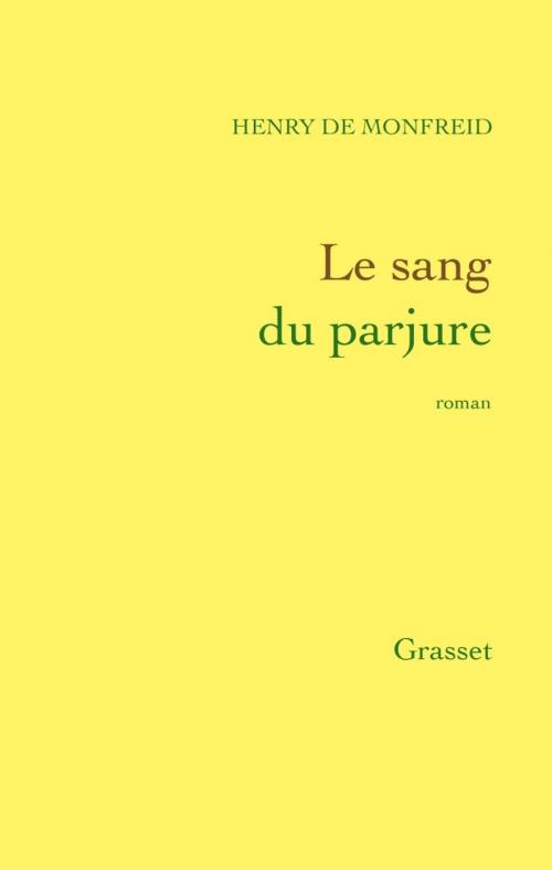 Cover of the book Le sang du Parjure by Henry de Monfreid, Grasset